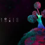 Exotic & Toxic 2